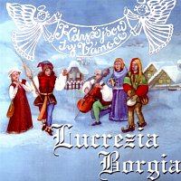 Lucrezia Borgia – Když jsou ty Vánoce