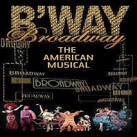 Various  Artists – Broadway: The American Musical