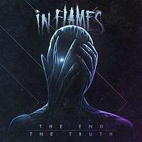 In Flames – The End / The Truth