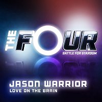 Love On The Brain [The Four Performance]