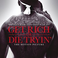 Různí interpreti – Get Rich Or Die Tryin'- The Original Motion Picture Soundtrack