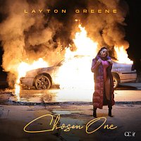 Layton Greene – Chosen One