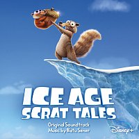 Batu Sener – Ice Age: Scrat Tales [Original Soundtrack]