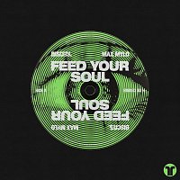 Biscits, Max Mylo – Feed Your Soul