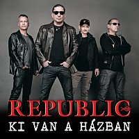 Republic – Ki van a házban