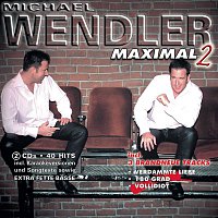 Michael Wendler – Maximal 2