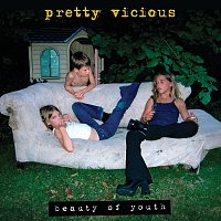 Pretty Vicious – Beauty Of Youth