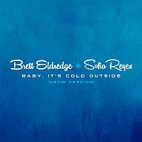 Brett Eldredge & Sofia Reyes – Baby, It's Cold Outside (feat. Sofía Reyes) [Latin Version]