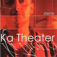 STEINZ – Ka Theater