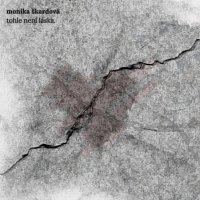Monika Škardová – tohle není láska.