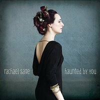 Rachael Sage – Haunted By You