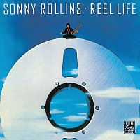 Sonny Rollins – Reel Life [Digital eBooklet  Version]