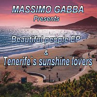 Massimo Gabba – Beautiful people EP & Tenerife sunshine lovers