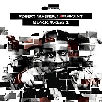 Robert Glasper Experiment – Black Radio 2