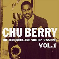 Chu Berry – The Columbia And Victor Sessions, Vol. 1