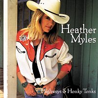 Heather Myles – Highways & Honky Tonks