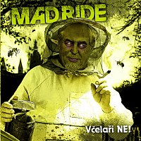 Mad ride – Včelaři NE!