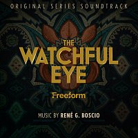 René G. Boscio – The Watchful Eye [Original Series Soundtrack]