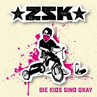 ZSK – Die Kids sind okay