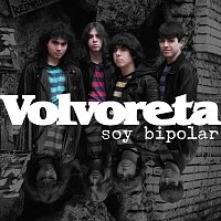 Volvoreta – Soy bipolar