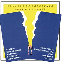 Eduardo De Crescenzo – Dove C'e Il Mare