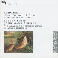 John Mark Ainsley, Steven Lubin, The Academy Of Ancient Music Chamber Ensemble – Schubert: 'Trout' Quintet/7 Lieder