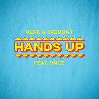 Merk & Kremont, DNCE – Hands Up