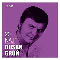 Dušan Grúň – 20 Naj
