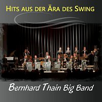 Bernhard Thain Big Band – Hits aus der Ära des Swing
