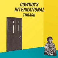 Cowboys International – Thrash / Many Times (Revised)