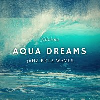 Jijivisha – Aqua Dreams - 36Hz Beta Waves