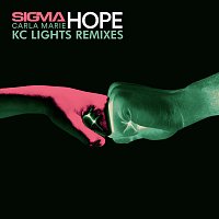 Sigma, Carla Marie – Hope [KC Lights Remixes]