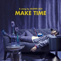 Quinn XCII – Make Time