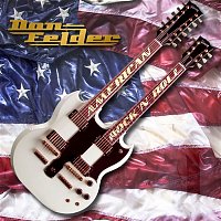 Don Felder – American Rock 'n' Roll