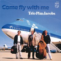 Trio Pim Jacobs – Come Fly With Me