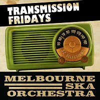 Melbourne Ska Orchestra – Transmission Friday’s