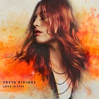 Freya Ridings – Love Is Fire [Acoustic]