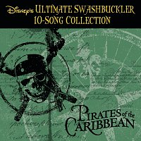 Různí interpreti – Disney's Ultimate Swashbuckler Collection