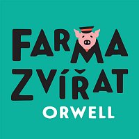 Přední strana obalu CD Orwell: Farma zvířat
