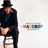 Horace Silver – The Hardbop Grandpop