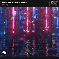 Sikdope x Dux n Bass – Brave (Extended Mix)