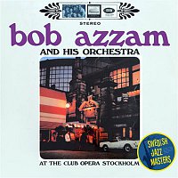 Bob Azzam – At the Club Opera Stockholm
