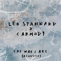 Leo Stannard x Carmody – The Way I Are (Acoustic)