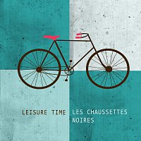 Les Chaussettes Noires – Leisure Time