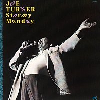 Joe Turner – Stormy Monday