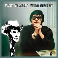 Roy Orbison – Hank Williams The Roy Orbison Way [Remastered]