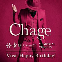 Chage – Epilogue / Viva! Happy Birthday!