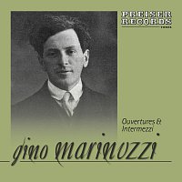 Gino Marinuzzi, Orchestra del Teatro alla Scala – Ouvertures & Intermezzi