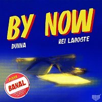 Dunna, Rei Lacoste – By Now