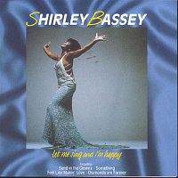 Shirley Bassey – Let Me Sing And I'm Happy